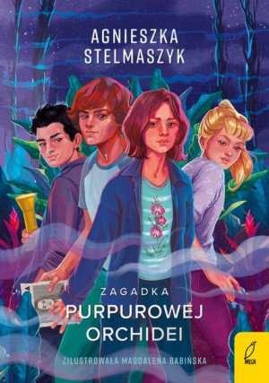 Klub Przyrodnika. Zagadka purpurowej orchidei. Tom 1
