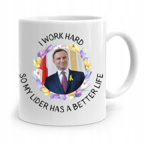 Kubek Prezydenta Andrzej Duda Pis I Work Hard