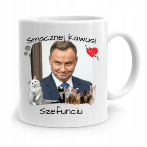 Kubek Prezydenta Andrzej Duda Pis Smacznej Kawusi