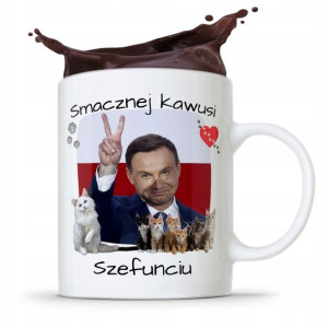 Kubek Prezydenta Andrzej Duda Pis Smacznej Kawusi