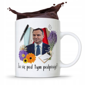 Kubek Prezydenta Rp Andrzej Duda Ja Się Podpisuje!