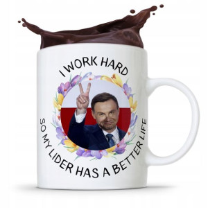 Kubek Prezydenta Rp Andrzej Duda Pis I Work Hard
