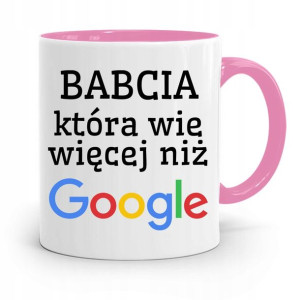 Kubek Różowy Dla Babci Wie Więcej Niż Google