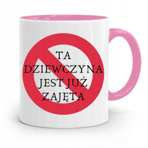 Kubek Różowy Dla Dziewczyny Jest Już Zajęta