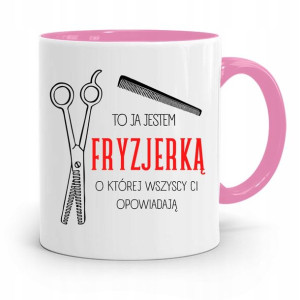 Kubek Różowy Dla Fryzjerki To Ja Jestem Fryzjerką