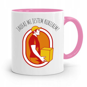 Kubek Różowy Dla Kuriera Zaufaj Mi Jestem Prezent
