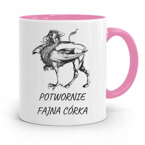 Kubek Różowy Prezent Dla Córki Potwornie Fajna
