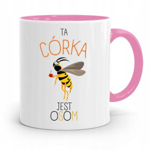 Kubek Różowy Prezent Dla Córki Ta Córka Jest Osom