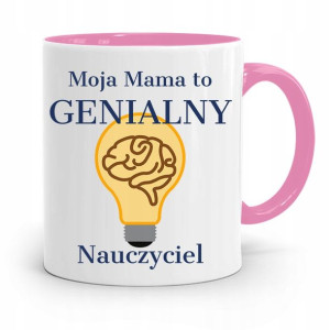 Kubek Różowy Prezent Dla Mamy Genialny Nauczyciel