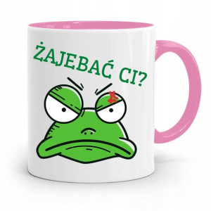Kubek Różowy Śmieszny Zabawny Żajebać Ci? Prezent