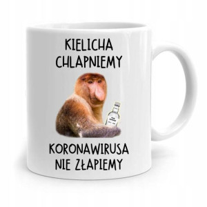 Kubek Śmieszny Nosacz Janusz Kielicha Chlapniemy
