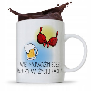 Kubek Śmieszny Zabawny Dwie Najważniejsze Rzeczy
