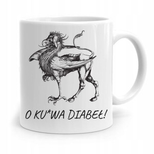 Kubek Śmieszny Zabawny O Ku*wa Diabeł! Prezent