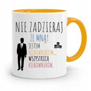 Kubek Żółty Dla Kierownika Nie Zadzieraj Ze Mną