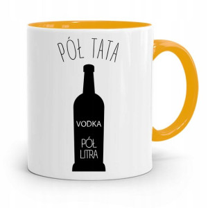 Kubek Żółty Dzień Ojca Dla Taty Pół Tata Pół Litra