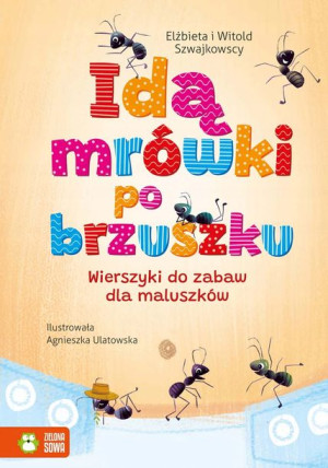 Książka Idą mrówki po brzuszku Zielona Sowa