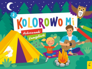 Kolorowo mi. Kolorowanki i łamigłówki