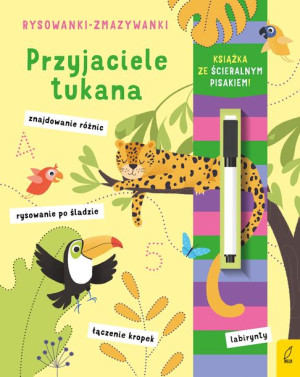 Rysowanki - zmazywanki. Przyjaciele tukana