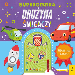 Supergierka. Drużyna śmigaczy