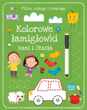 Krok po kroku. Kolorowe łamigłówki Hani i Stasia
