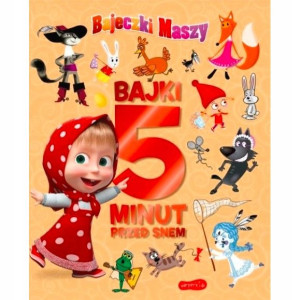 Masza I Niedźwiedź Bajki 5 Minut Przed Snem 3+