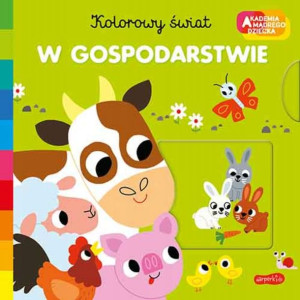 W Gospodarstwie. Akademia Mądrego Dziecka Egmont