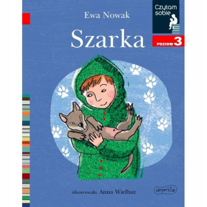 Egmont Czytam Sobie. Ewa Nowak-szarka. Poziom 3
