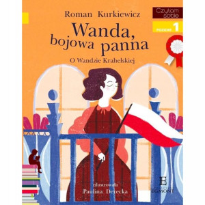 Egmont Czytam Sobie. Wanda, Bojowa Panna Poziom 1