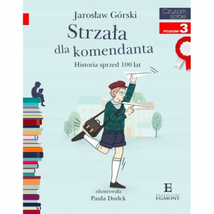 Egmont Czytam Sobie Strzała Dla Komendanta Poziom3
