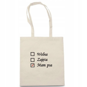 Torebka ecru EKO Wolna Zajęta Kobieta Mam psa LOVE