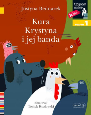 Czytam Sobie Kura Krystyna I Jej Banda Poziom 1