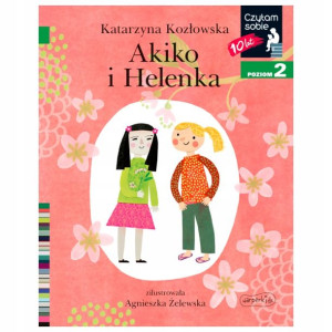 Egmont Czytam Sobie. Akiko I Helenka Poziom 2