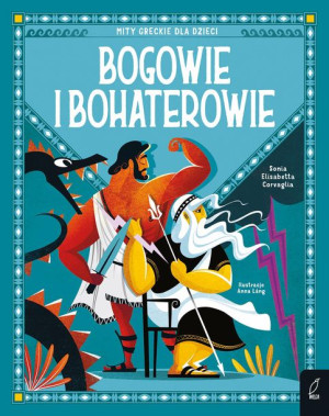 Bogowie I Bohaterowie Mity Greckie Dla Dzieci