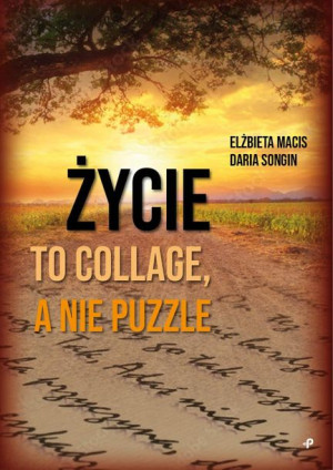 Życie To Collage A Nie Puzzle Książka Poligraf