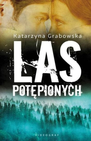 Las Potępionych Magia Ukryta W Kamieniu Tom 2
