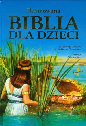 Ilustrowana Biblia Dla Dzieci Praca Zbiorowa