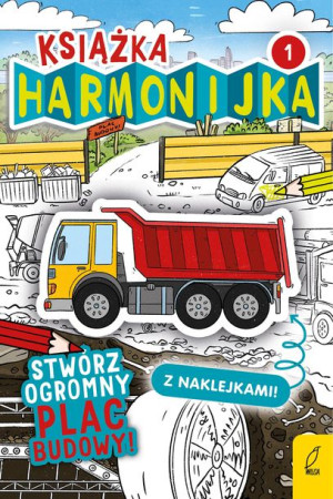 Książka Harmonijka Stwórz Plac Budowy Cz 1 Książka