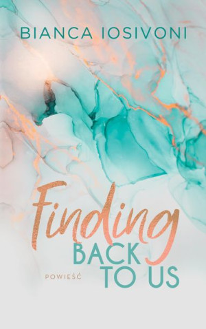 Finding Back To Us Iosivoni Bianca Książka Jaguar