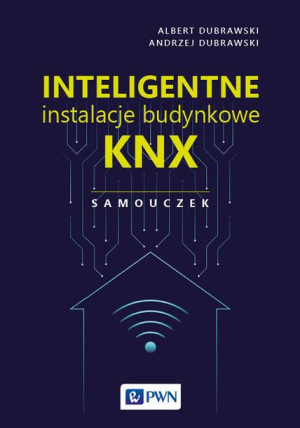 Inteligentne Instalacje Budynkowe Knx Samouczek