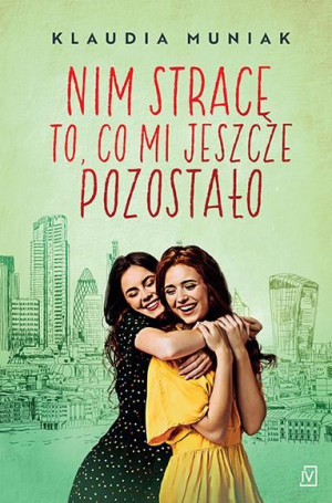 Nim Stracę To Co Mi Pozostało Muniak Klaudia