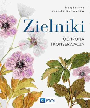 Zielniki Ochrona I Konserwacja Książka Pwn
