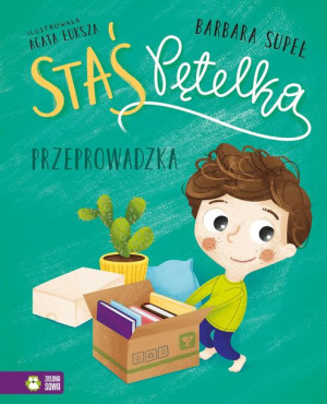 Staś Pętelka Przeprowadzka Supeł Barbara Książka