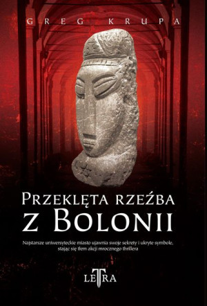 Przeklęta Rzeźba Z Bolonii Krupa Greg Książka