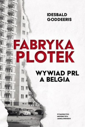 Fabryka Plotek Wywiad Prl A Belgia Książka