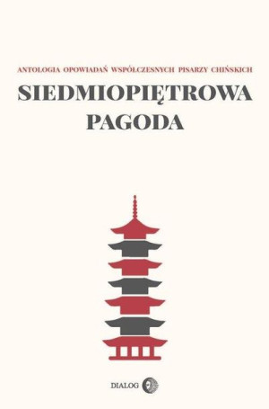 Siedmiopiętrowa Pagoda Opracowanie Zbiorowe Dialog
