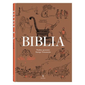 Biblia Wielkie Opowieści Starego Testamentu