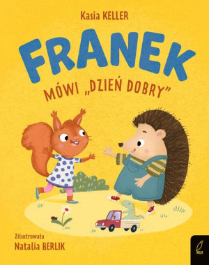 Franek Mówi Dzień Dobry Keller Katarzyna Książka