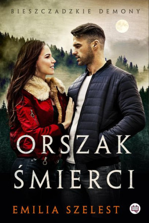 Bieszczadzkie Demony Szelest Emilia Książka