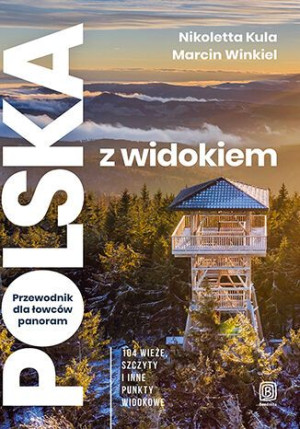 Polska Z Widokiem Przewodnik Dla Łowców Panoram 10