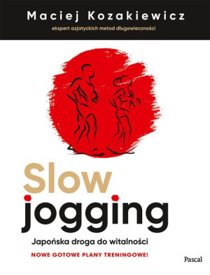 Slow Jogging Japońska Droga Do Witalności Wyd